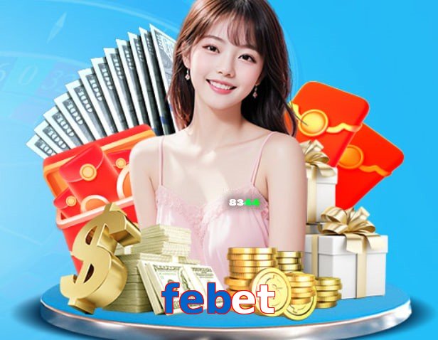 febet – Nền tảng giải trí an toàn febet
